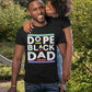 Dope Black Dad